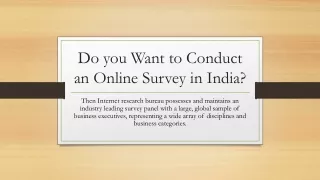 Do you Want to Conduct an Online Survey in India?
