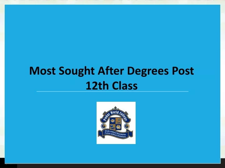 most sought after degrees post 12th class