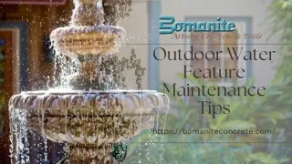 Outdoor Water Feature Maintenance Tips