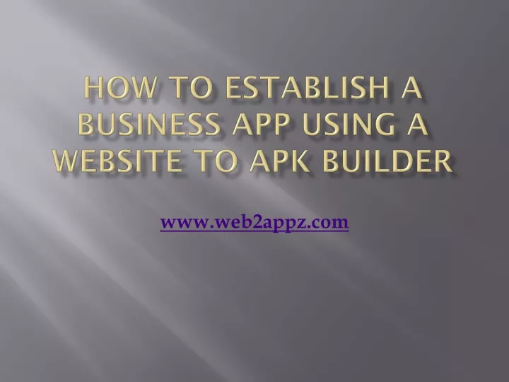 how to establish a business app using a website to apk builder