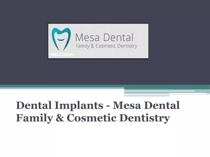 dental implants mesa dental family cosmetic dentistry