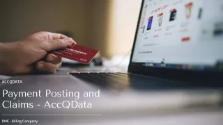 Payment Posting and Claims - AccQData