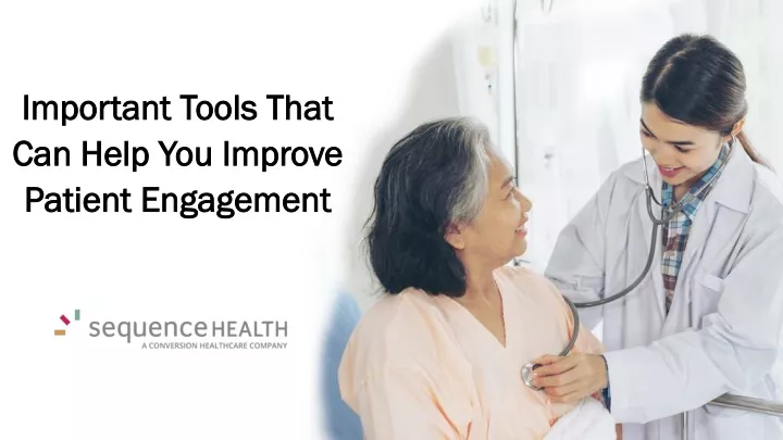 important tools that can help you improve patient