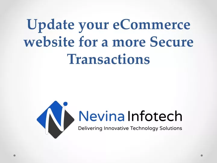 update your ecommerce website for a more secure transactions