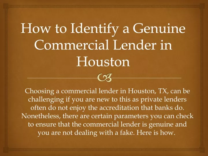how to identify a genuine commercial lender in houston