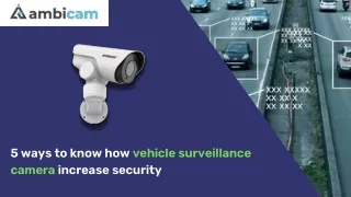 5 ways to know how vehicle surveillance camera