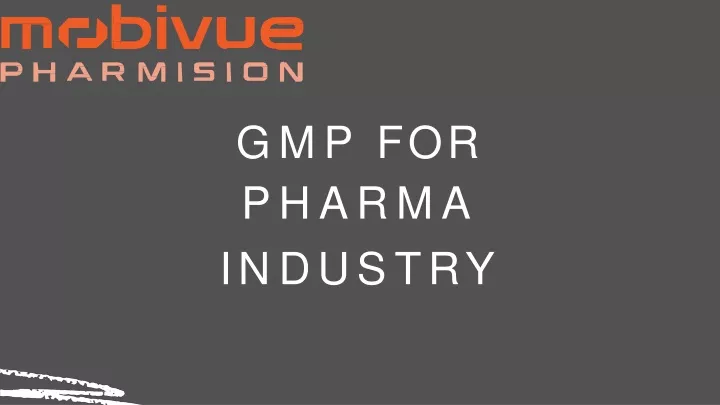 gmp for pharma i n du s t r y