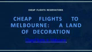 Cheap Flights to Melbourne A Land of Decoration