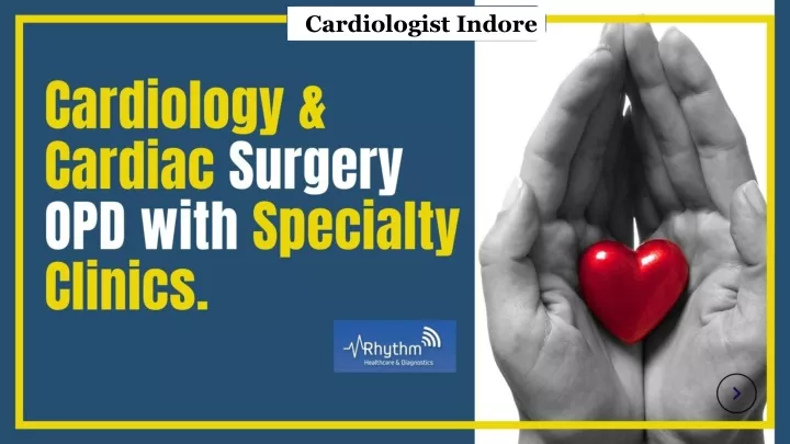 cardiologist indore