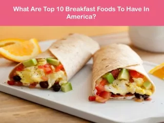 What Are Top 10 Breakfast Foods To Have In America