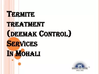 Termite Treatment (Deemak Control) Services in Mohali