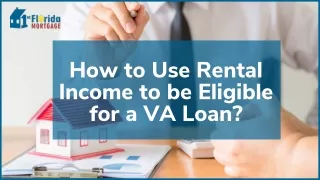 How to Use Rental Income to be Eligible for a VA Loan
