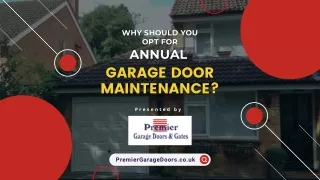 Why Should You Opt for Annual Garage Door Maintenance?