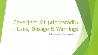 Caverject Kit (Alprostadil) – Uses, Dosage & Warnings