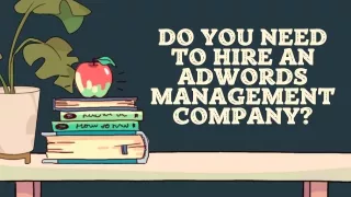 do you need to hire an adwords management company