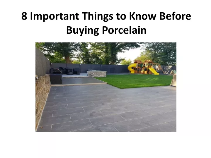 8 important things to know before buying porcelain