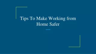 tips to make working from home safer