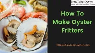 How To Make Oyster Fritters