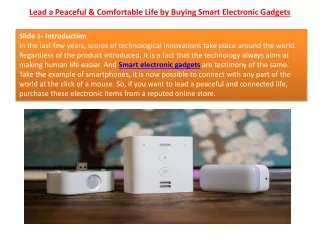 Lead a Peaceful & Comfortable Life by Buying Smart Electronic Gadgets