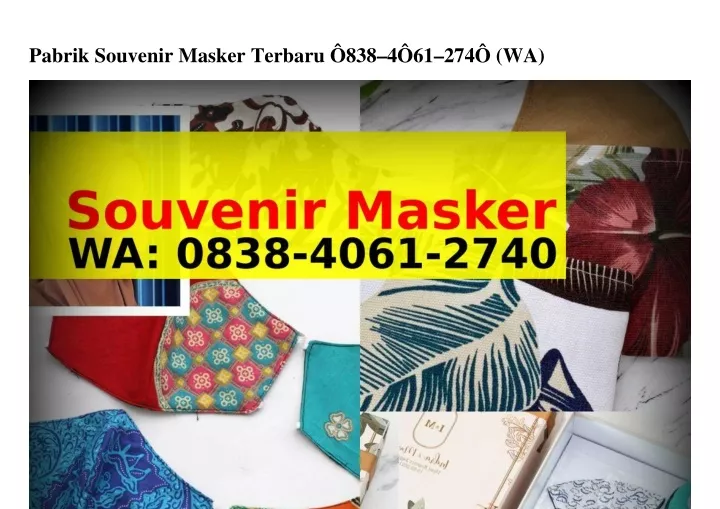 pabrik souvenir masker terbaru 838 4 61 274 wa