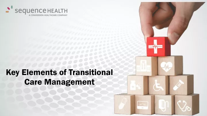 key elements of transitional care management