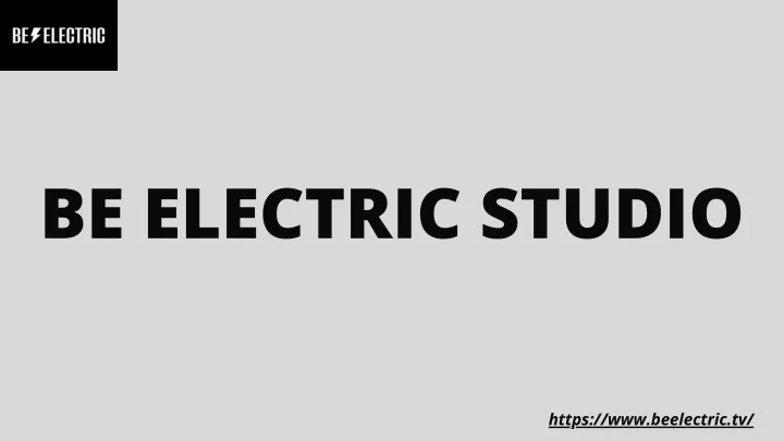 be electric studio