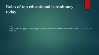 Roles of top educational consultancy today!