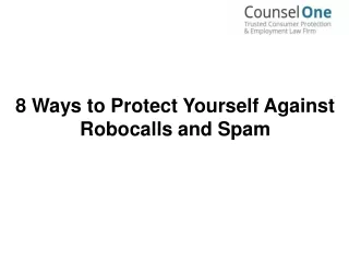 8 Ways to Protect Yourself Against Robocalls and Spam