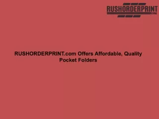 RUSHORDERPRINT.com Offers Affordable, Quality Pocket Folders