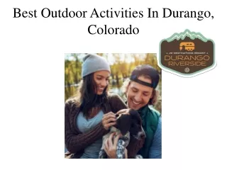 Best Outdoor Activities In Durango, Colorado
