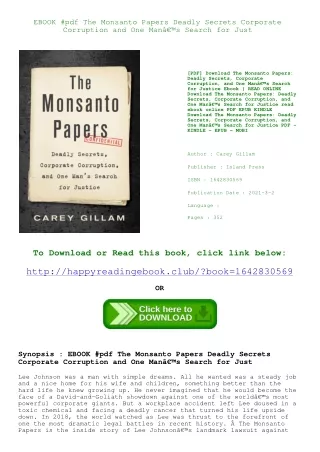 EBOOK #pdf The Monsanto Papers Deadly Secrets  Corporate Corruption  and One Manâ€™s Search for Just
