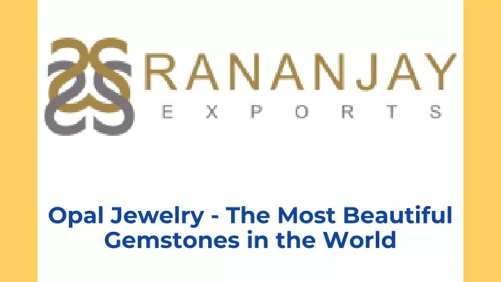 opal jewelry the most beautiful gemstones