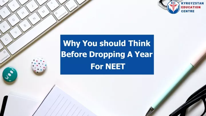 why you should think before dropping a year for neet