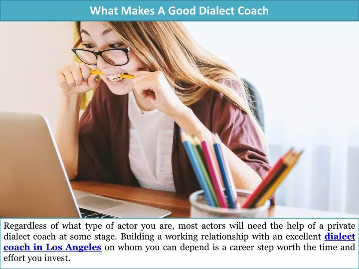 what makes a good dialect coach