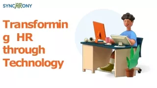 t r a n s f o r m i n g hr through technology