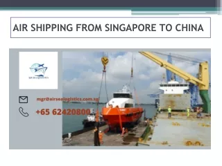 AIR SHIPPING FROM SINGAPORE TO CHINA