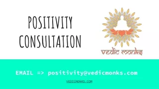 POSITIVITY CONSULTATION