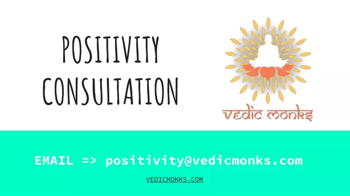 positivity consultation