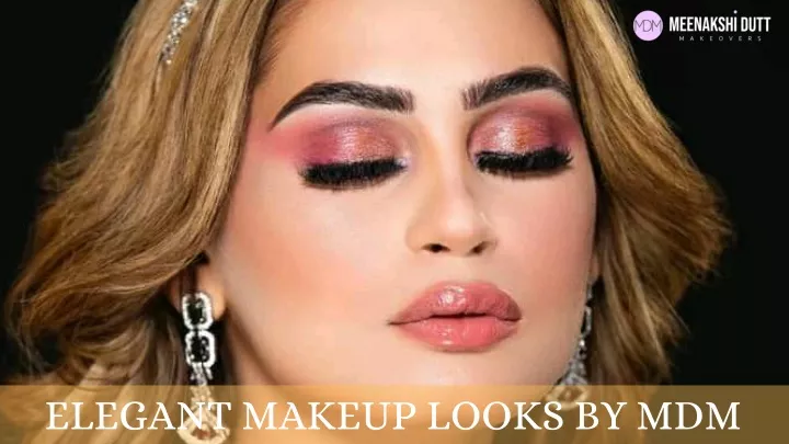 elegant makeup looks by mdm