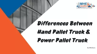Difference Between Hand Pallet Truck & Power Pallet Truck | MheGuru