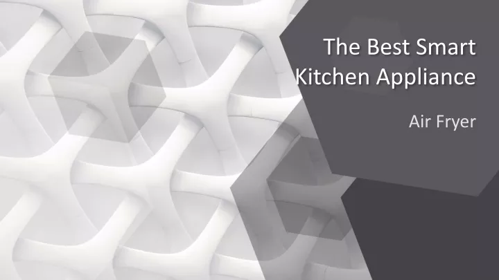 the best smart kitchen appliance