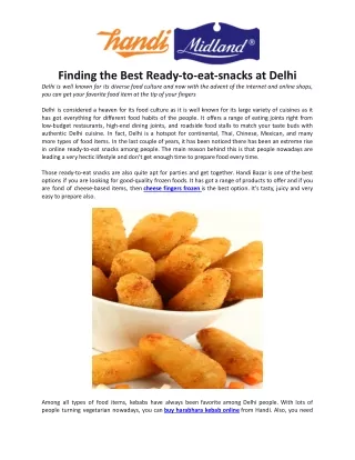 Finding the Best Ready-to-eat-snacks at Delhi.docx