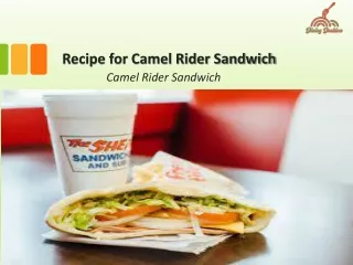 Recipe for Camel Rider Sandwich