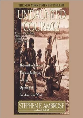 eBooks online Undaunted Courage: The Pioneering First Mission to Explore America's Wild Frontier For Kindle