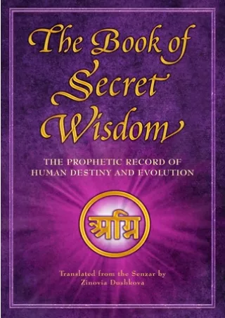 Read EPUB The Book of Secret Wisdom: The Prophetic Record of Human Destiny and Evolution E-books online