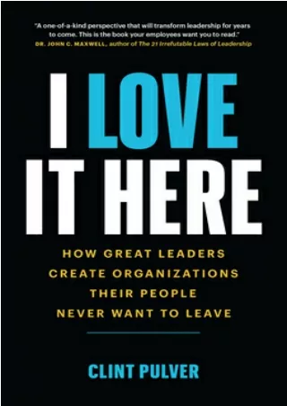 eBooks online I Love It Here: How Great Leaders Create Organizations Their People Never Want to Leave E-books online