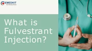 What is Fulvestrant Injection?