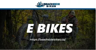 Best Electric E-Bikes in Canada | Beach Side Bikes