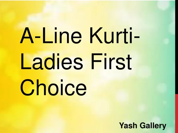 a line kurti ladies first choice