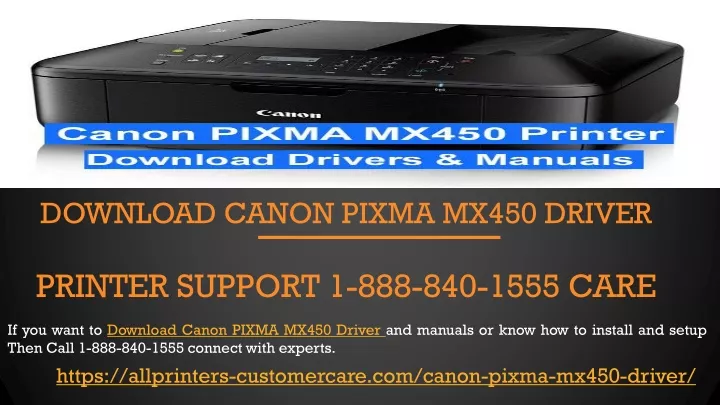 Ppt Download Canon Pixma Mx450 Driver Printer Support 1 888 840